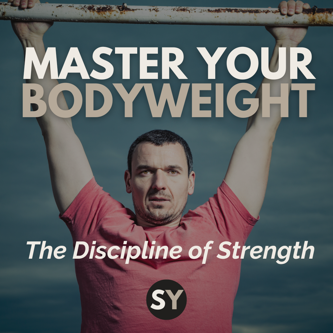 master your bodyweight